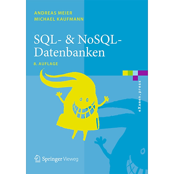 SQL- & NoSQL-Datenbanken, Andreas Meier, Michael Kaufmann