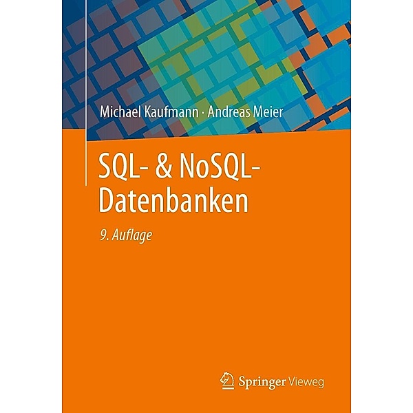 SQL- & NoSQL-Datenbanken, Michael Kaufmann, Andreas Meier