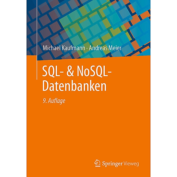 SQL- & NoSQL-Datenbanken, Michael Kaufmann, Andreas Meier
