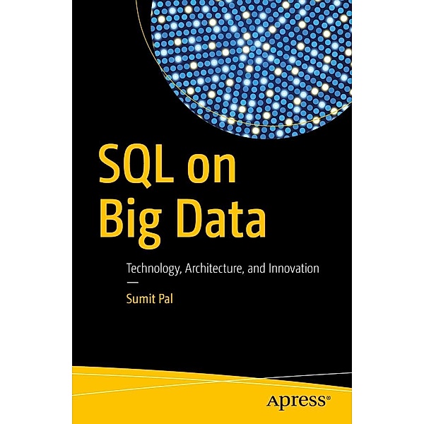 SQL on Big Data, Sumit Pal
