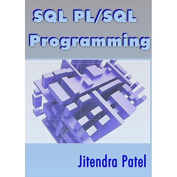 SQL PL/SQL Programming, Jitendra JD Patel