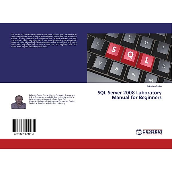 SQL Server 2008 Laboratory Manual for Beginners, Zekarias Gashu