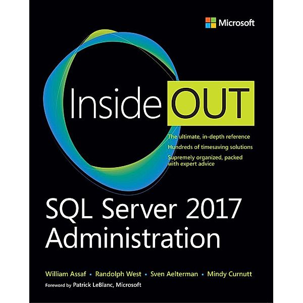 SQL Server 2017 Administration Inside Out, William Assaf, Randolph West, Sven Aelterman, Mindy Curnutt