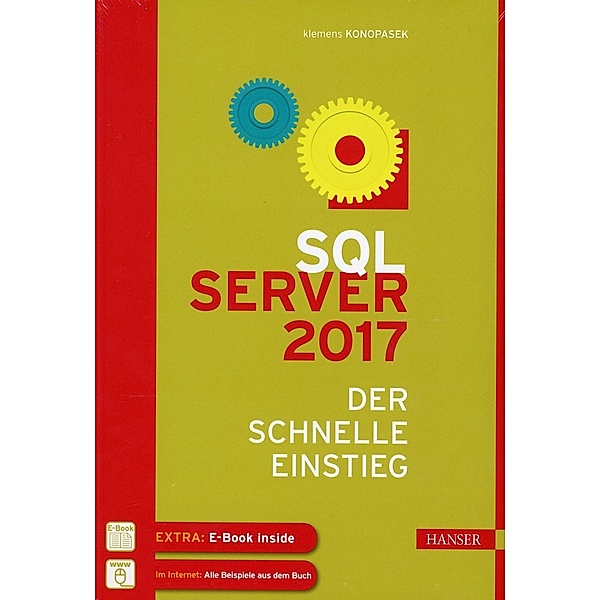 SQL Server 2017, m. 1 Buch, m. 1 E-Book, Klemens Konopasek