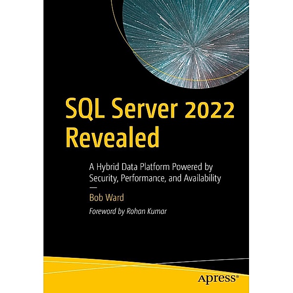 SQL Server 2022 Revealed, Bob Ward