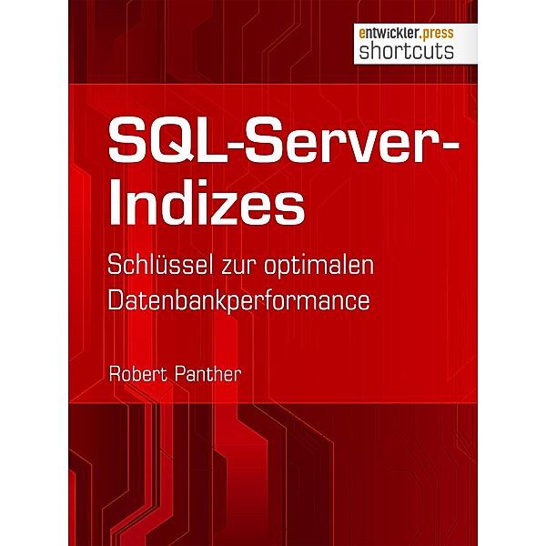 SQL-Server-Indizes / shortcuts, Robert Panther