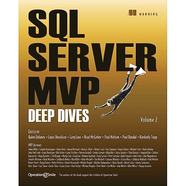 SQL Server MVP Deep Dives, Volume 2, Paul S. Randal, Kimberly Tripp, Paul Nielsen, Kalen Delaney