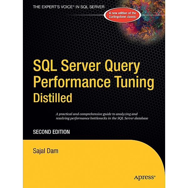 SQL Server Query Performance Tuning Distilled, Sajal Dam