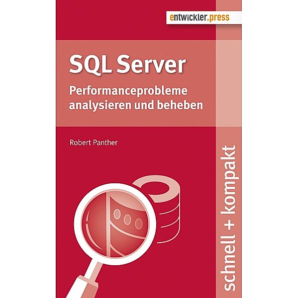 SQL Server / schnell + kompakt, Robert Panther