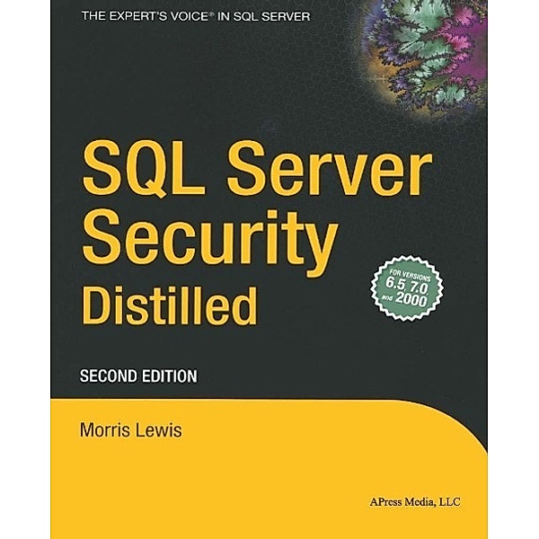 SQL Server Security Distilled, Morris Lewis