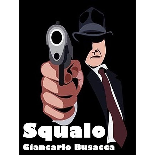 Squalo, Giancarlo Busacca