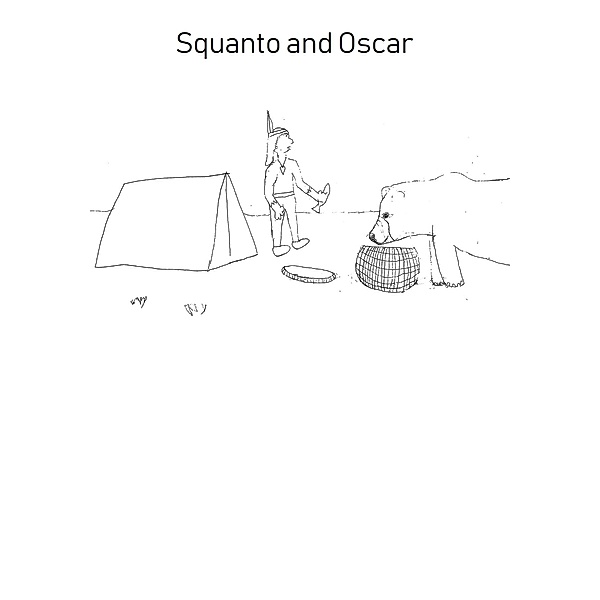Squanto and Oscar, D. Brattain