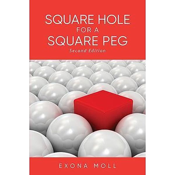 Square Hole for a Square Peg / URLink Print & Media, LLC, Exona Moll