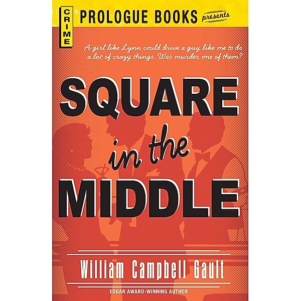 Square in the Middle, William Campbell Gault