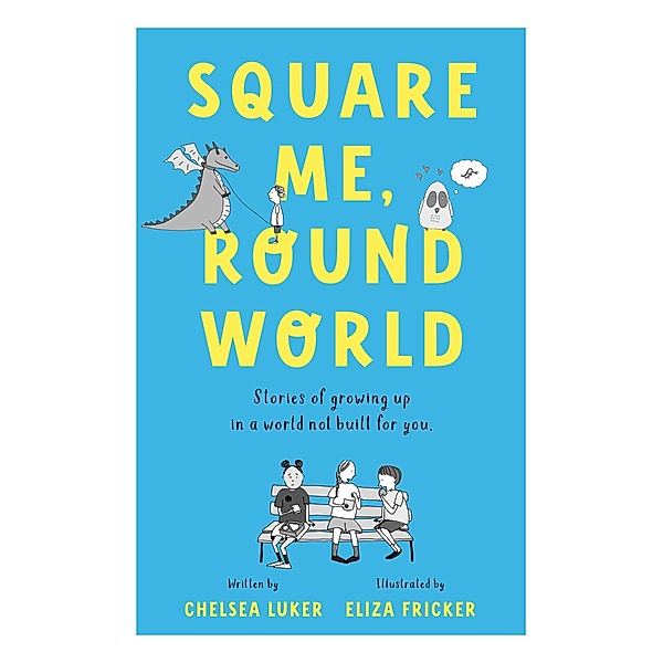 Square Me, Round World, Chelsea Luker