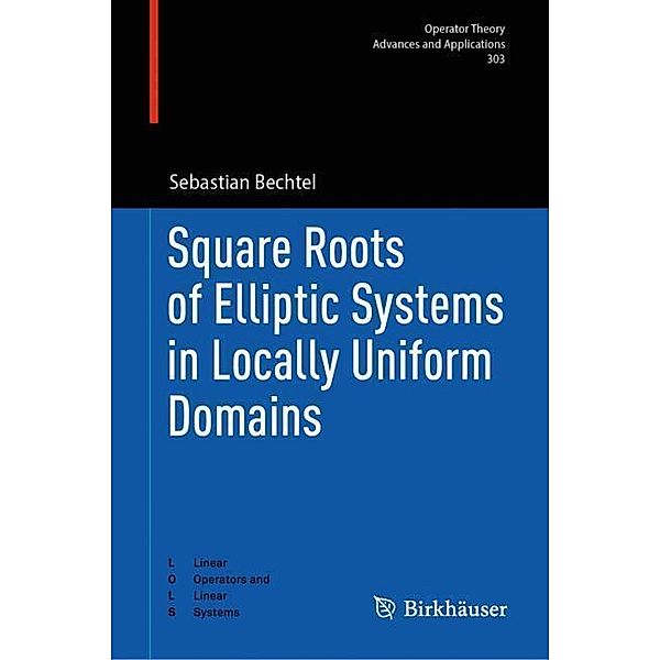 Square Roots of Elliptic Systems in Locally Uniform Domains, Sebastian Bechtel