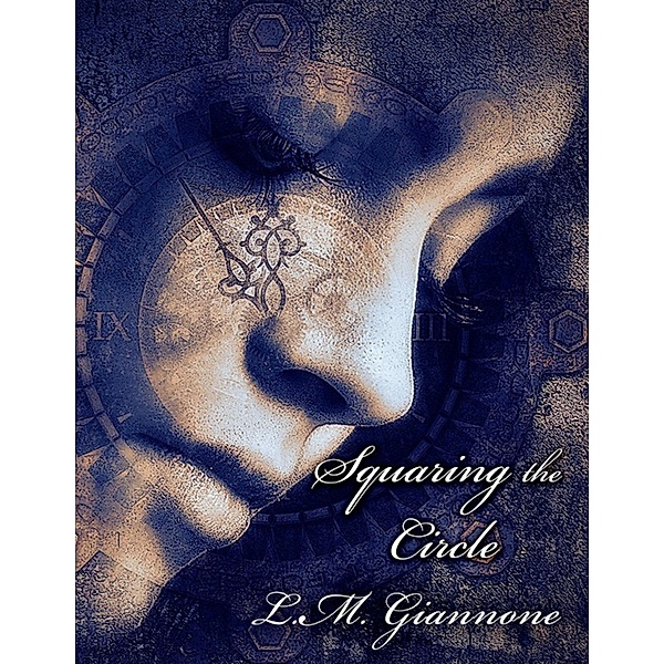 Squaring the Circle, L. M. Giannone