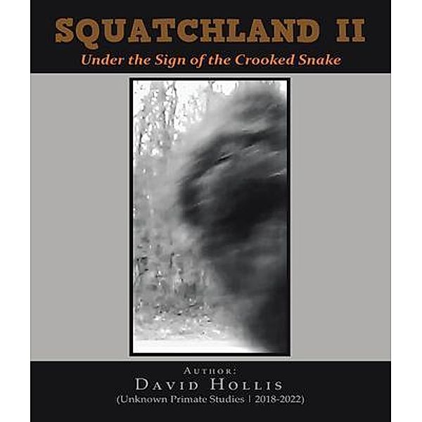 Squatchland II / Leavitt Peak Press, David Hollis