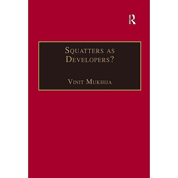 Squatters as Developers?, Vinit Mukhija