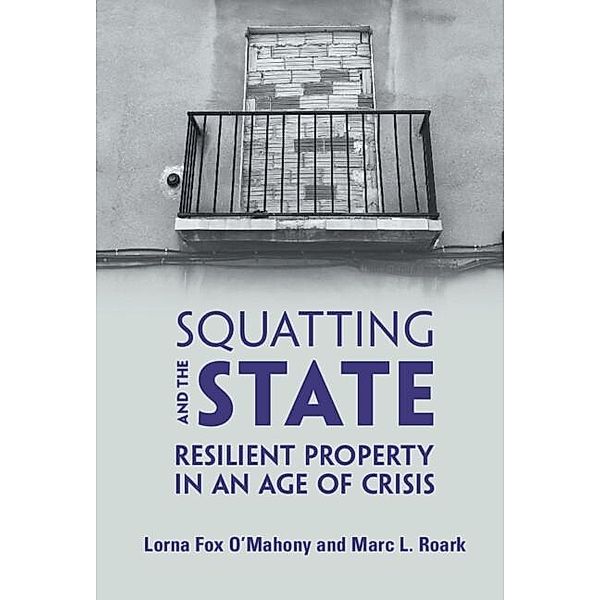 Squatting and the State, Lorna Fox O'Mahony