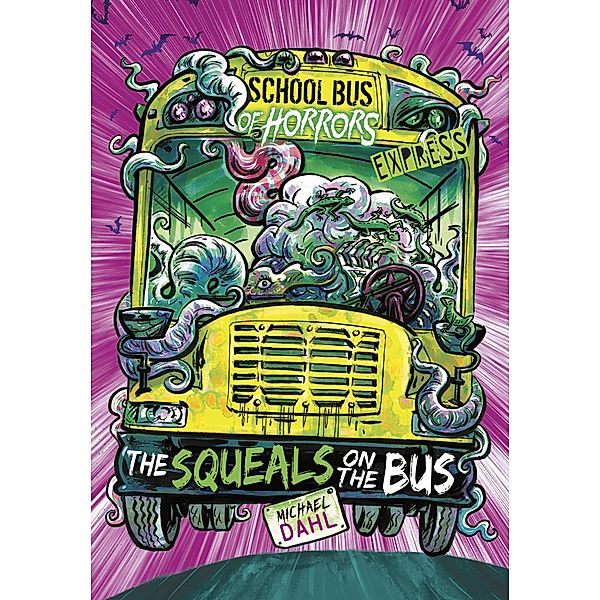 Squeals on the Bus - Express Edition / Raintree Publishers, Michael Dahl