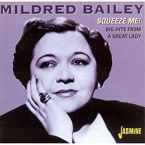 Squeeze Me! Big Hits From A Big Lad, Mildred Bailey