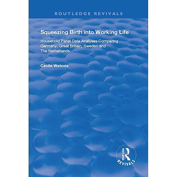 Squeezing Birth into Working Life, Cécile Wetzels
