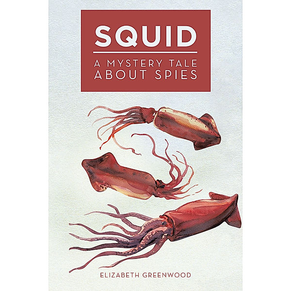 Squid, Elizabeth Greenwood