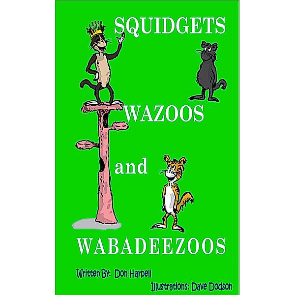 Squidgets Wazoos and Wabadeezoos, Don Harpell