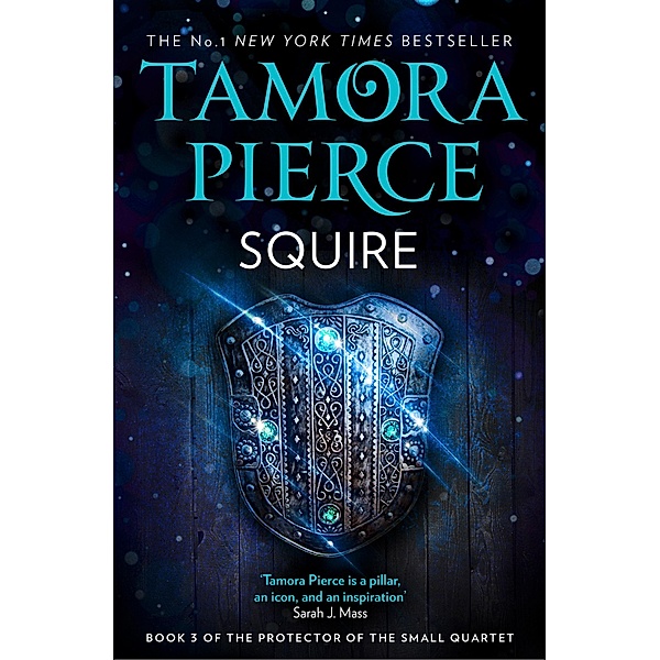 Squire / The Protector of the Small Quartet Bd.3, Tamora Pierce