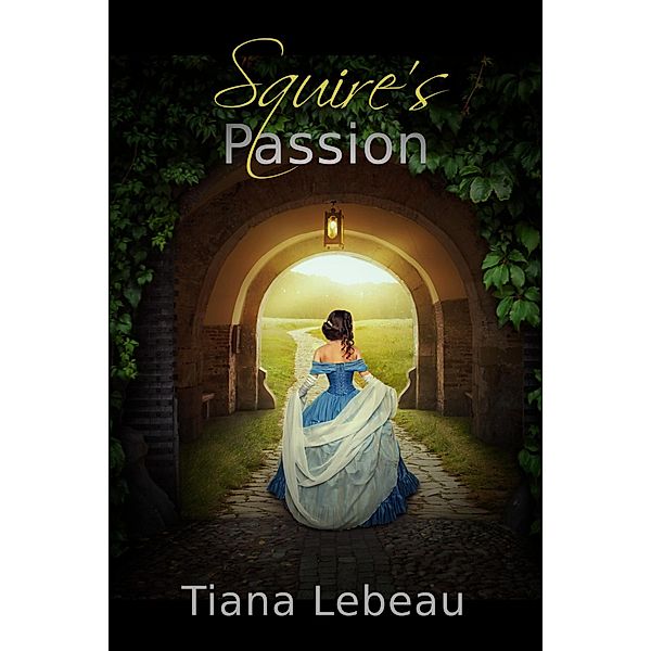 Squire's Passion, Tiana LeBeau