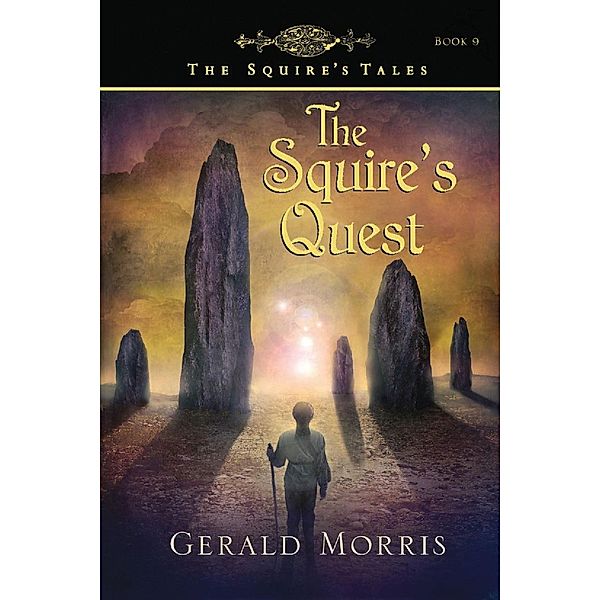 Squire's Quest / The Squire's Tales, Gerald Morris