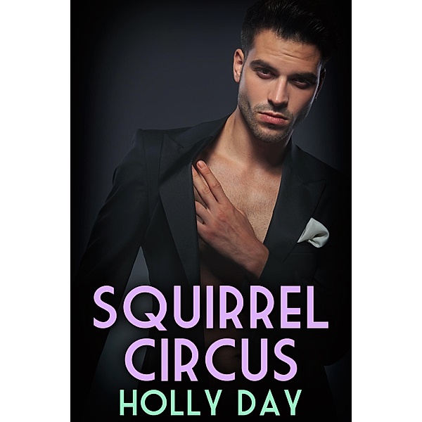 Squirrel Circus, Holly Day