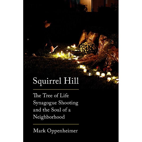 Squirrel Hill, Mark Oppenheimer