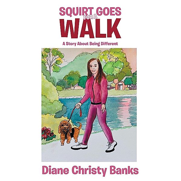 Squirt Goes for a Walk, Diane Christy Banks