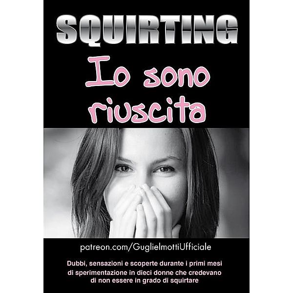 Squirting - Io sono riuscita, Gustavo Guglielmotti