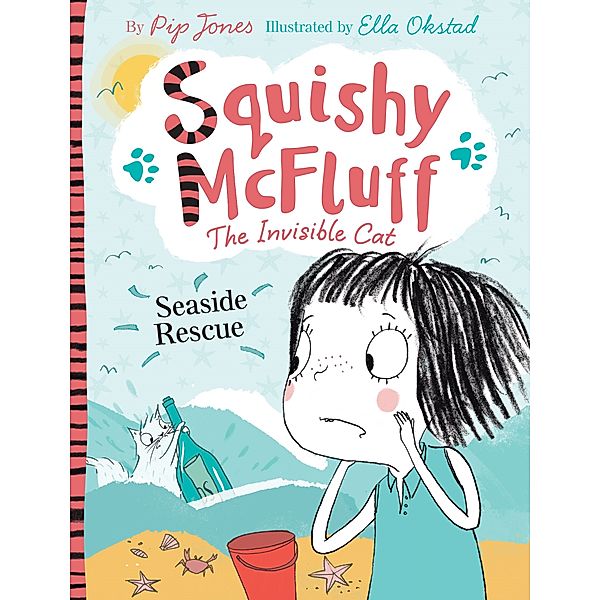 Squishy McFluff the Invisible Cat: Squishy McFluff: Seaside Rescue!, Pip Jones