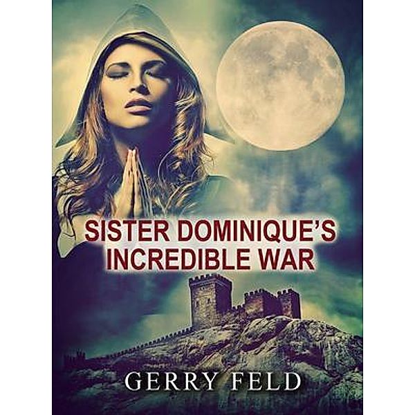 Sr. Dominique's Incredible War, Gerry Feld