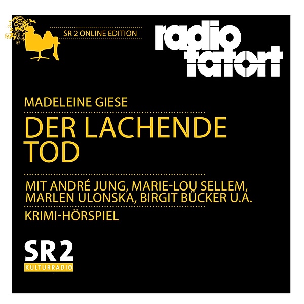 SR Edition - Der lachende Tod, Madeleine Giese