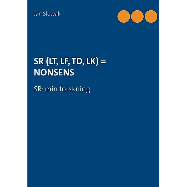 SR (LT, LF, TD, LK) = NONSENS, Jan Slowak