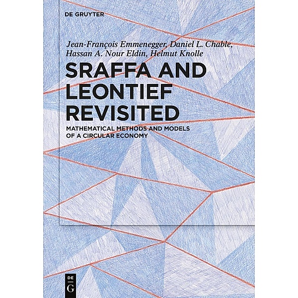 Sraffa and Leontief Revisited, Jean-François Emmenegger, Daniel L. Chable, Hassan A. Nour Eldin, Helmut Knolle