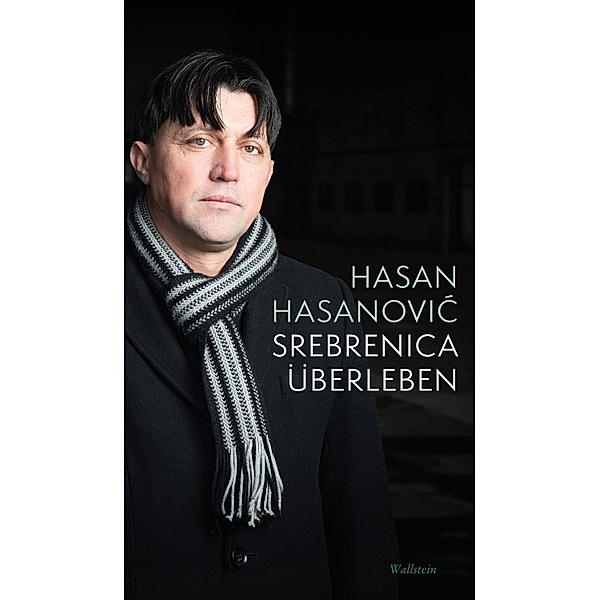 Srebrenica überleben, Hasan Hasanovic