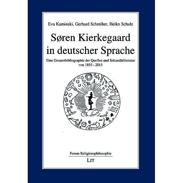 Søren Kierkegaard in deutscher Sprache, Eva Kaminski, Gerhard Schreiber, Heiko Schulz