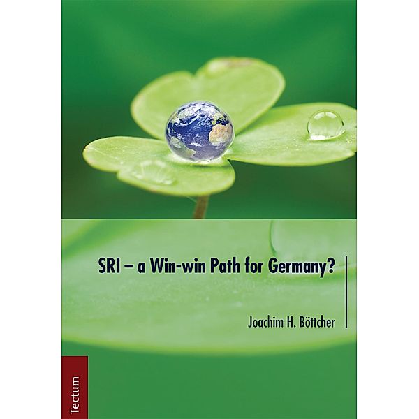 SRI - a Win-win Path for Germany? / Wissenschaftliche Beiträge aus dem Tectum-Verlag Bd.68, Joachim H. Böttcher