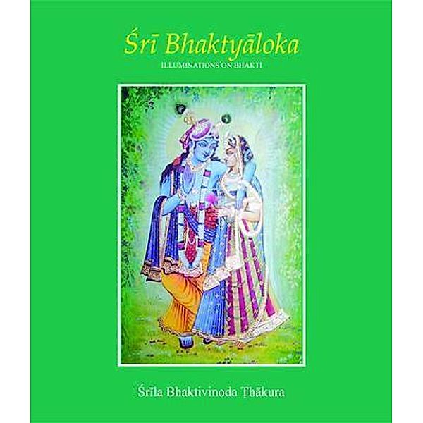 Sri Bhaktyaloka, Srila Bhaktivinoda Thakura