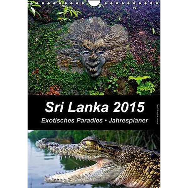 Sri Lanka 2015 - Exotisches Paradies - Jahresplaner (Wandkalender 2015 DIN A4 hoch), Mirko Weigt, Hamburg