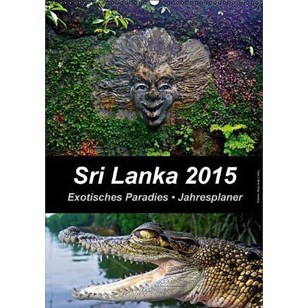 Sri Lanka 2015 - Exotisches Paradies - Jahresplaner (Wandkalender 2015 DIN A2 hoch), Mirko Weigt, Hamburg
