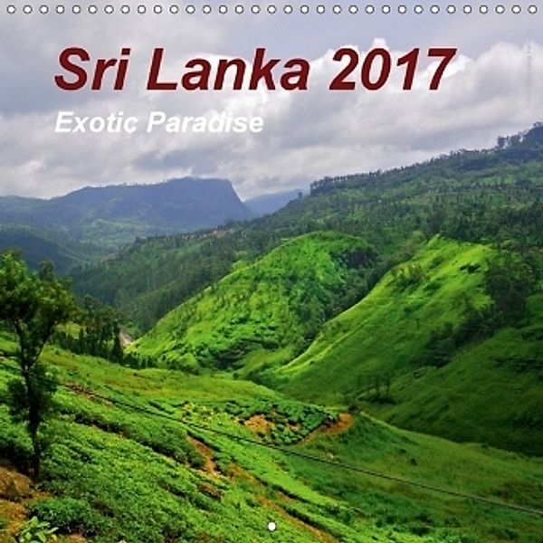 Sri Lanka 2017 - Exotic Paradise (Wall Calendar 2017 300 × 300 mm Square), © Mirko Weigt