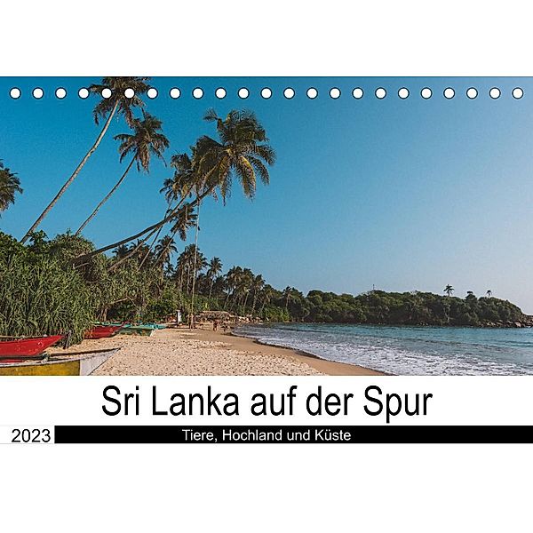 Sri Lanka auf der Spur - Tiere, Hochland und Küste (Tischkalender 2023 DIN A5 quer), Secluded Time