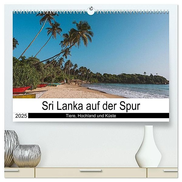 Sri Lanka auf der Spur - Tiere, Hochland und Küste (hochwertiger Premium Wandkalender 2025 DIN A2 quer), Kunstdruck in Hochglanz, Calvendo, Secluded Time